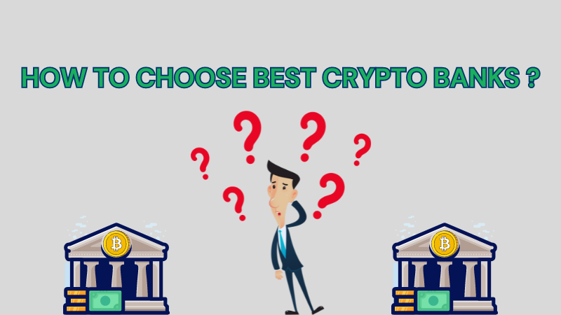 How-to-Choose-Best-Crypto-Banks